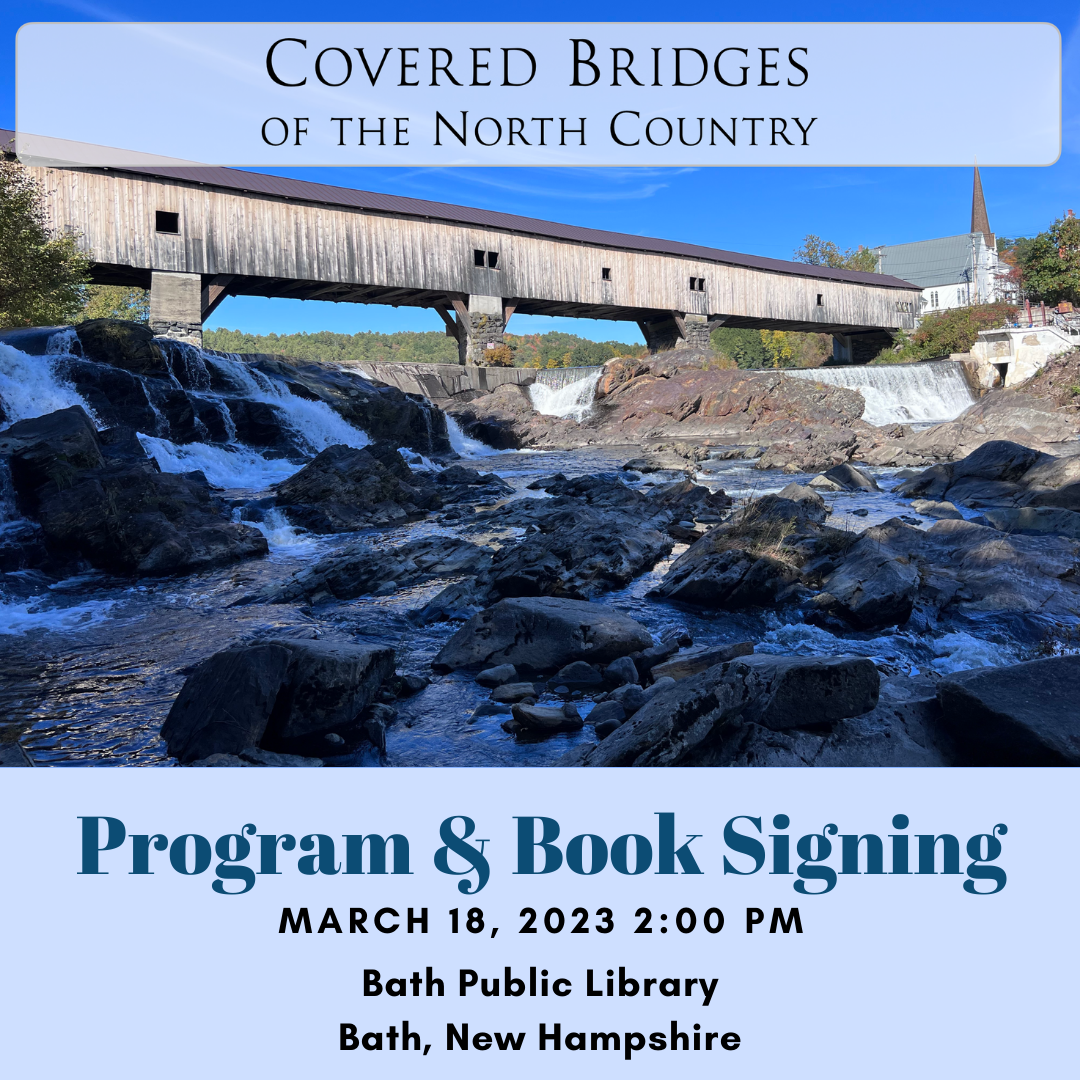 Bath Public Library Program on Covered Bridges of New Hampshire Bath Public Library Program on Covered Bridges of New Hampshire