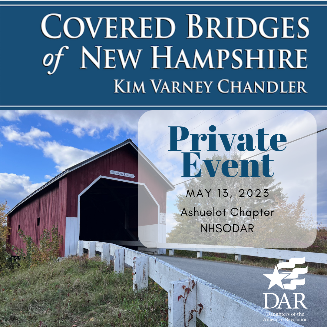 Ashuelot Chapter, DAR, Program on Covered Bridges of New Hampshire