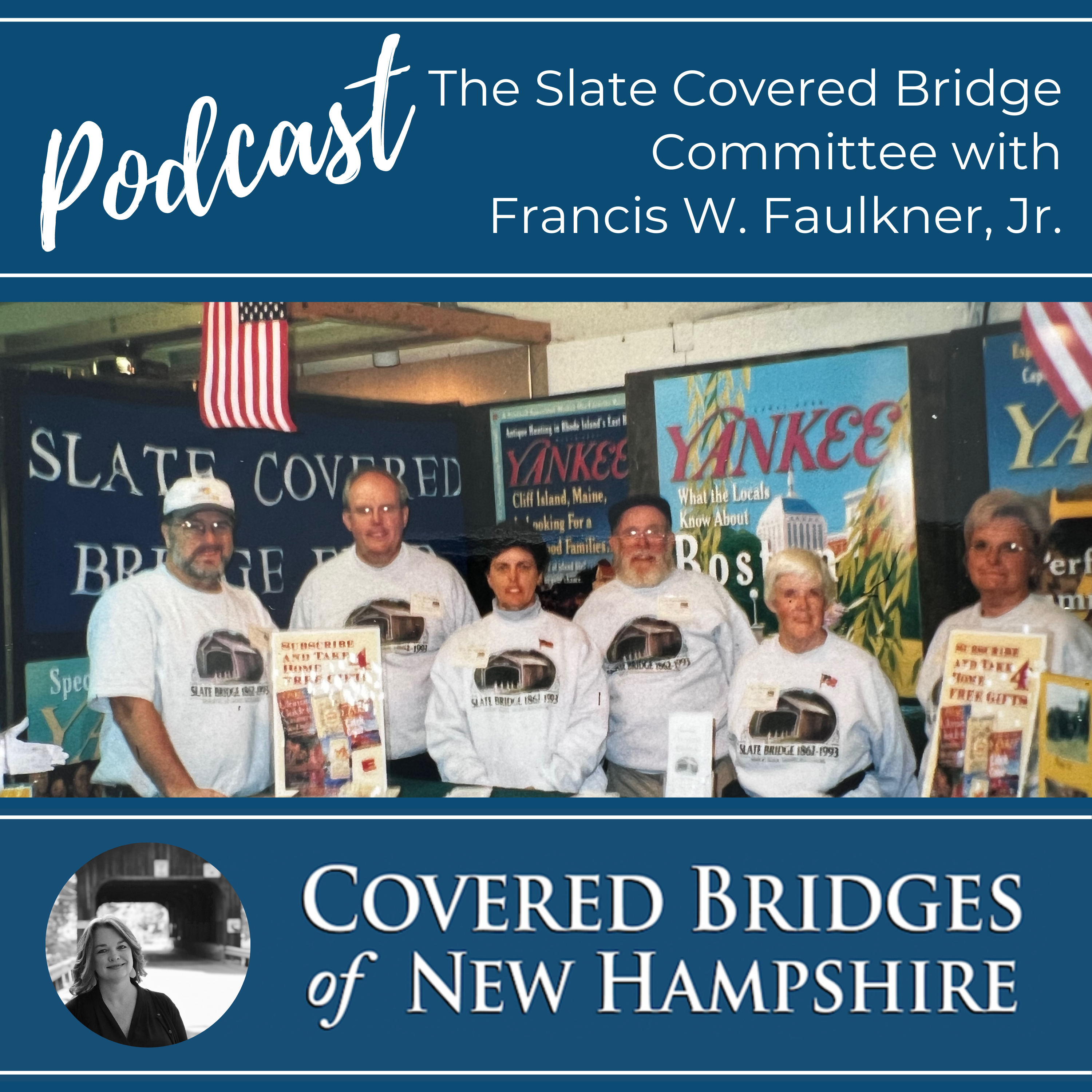 Covered Bridges of New Hampshire Podcast Slate Bridge Episode Covered Bridges of New Hampshire Podcast Slate Bridge Episode