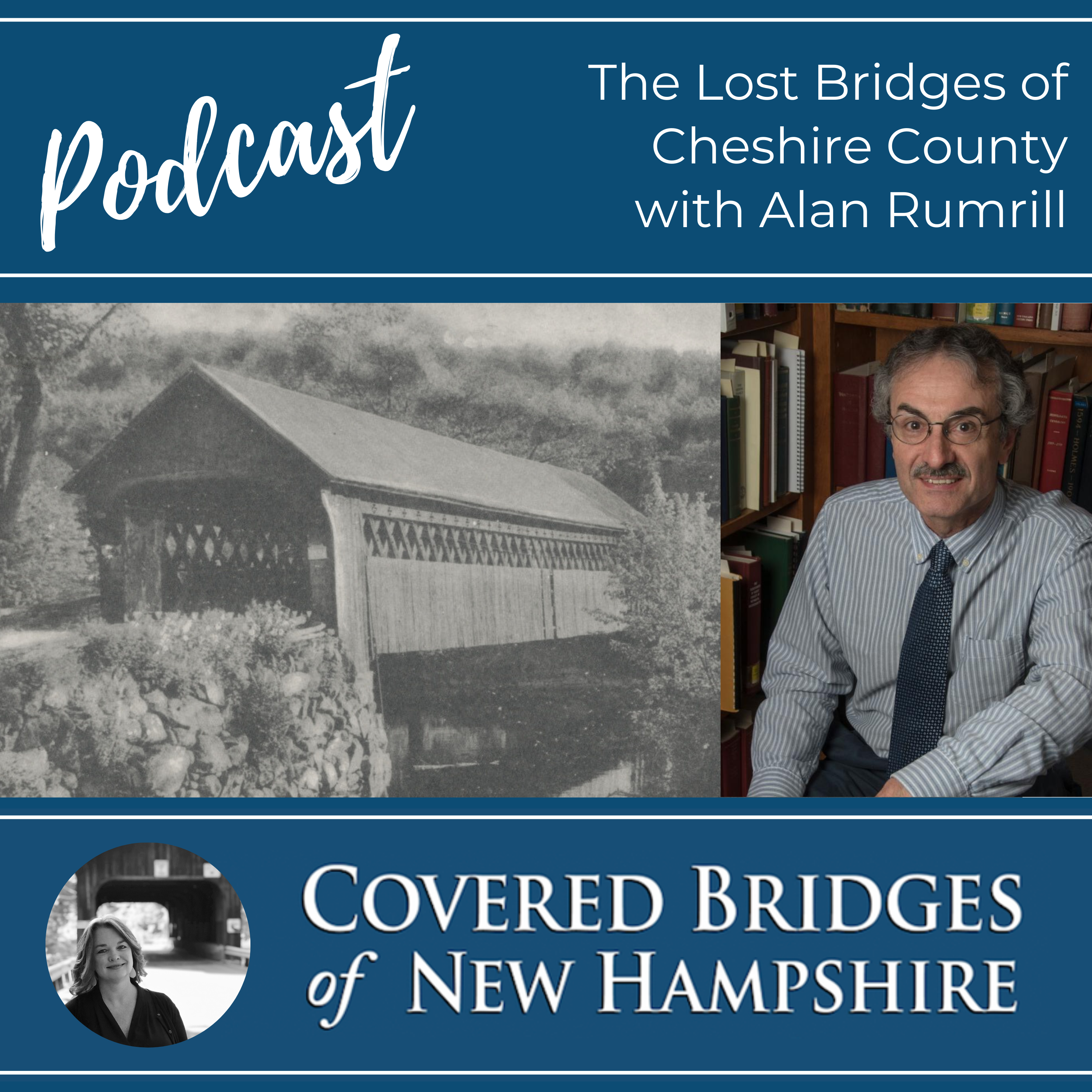 Covered Bridges of New Hampshire Podcast Cheshire County Episode Covered Bridges of New Hampshire Podcast Cheshire County Episode