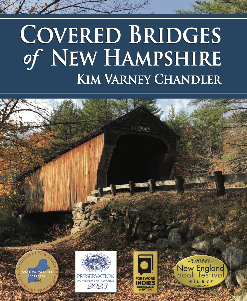 Covered Bridges of New Hampshire by Kim Varney Chandler