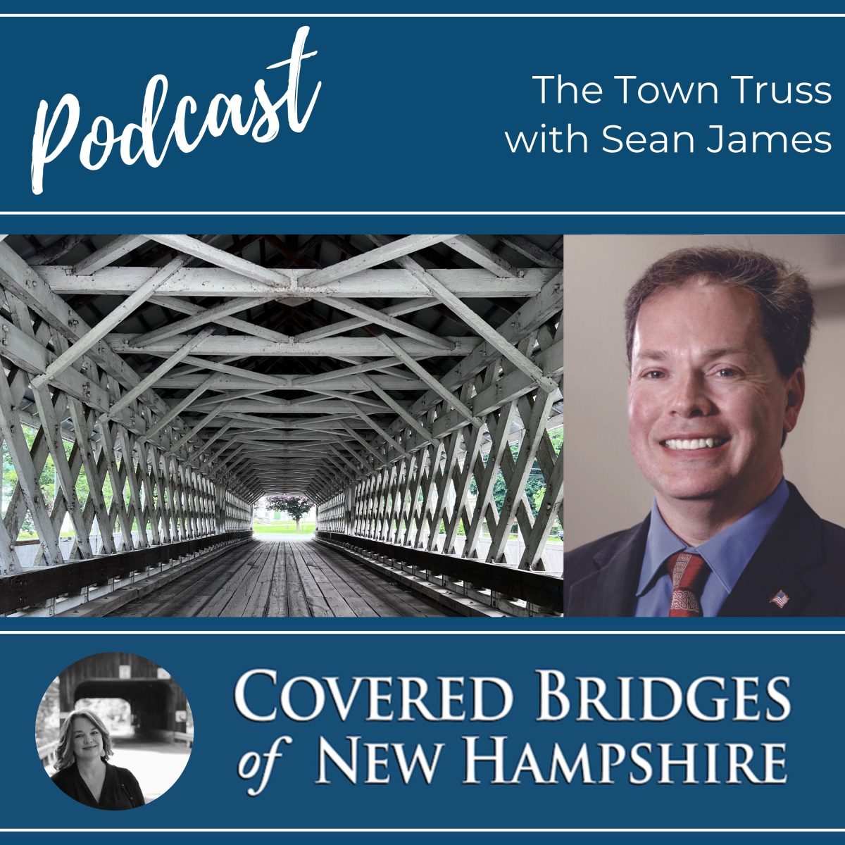 Covered Bridges of New Hampshire Podcast The Town Truss