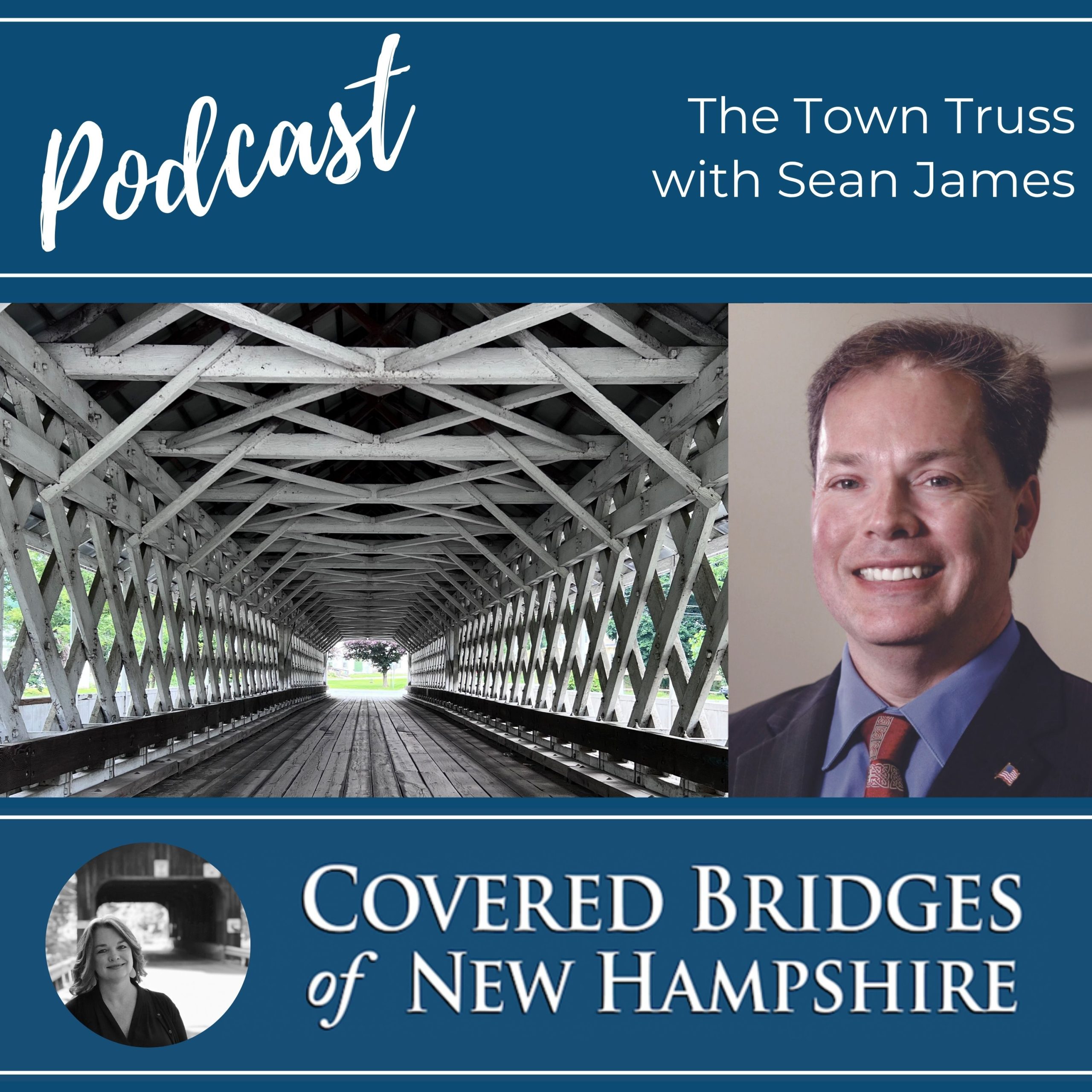 Covered Bridges of New Hampshire Podcast Town Truss Episode Covered Bridges of New Hampshire Podcast Town Truss Episode