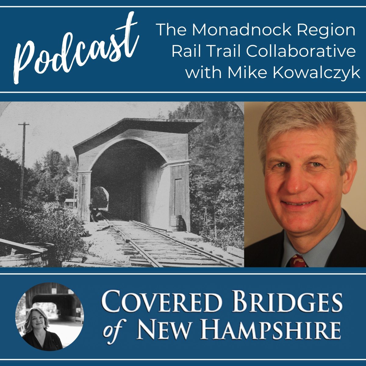 Covered Bridges of New Hampshire Podcast Monadnock Region Rail Trail Collaborative