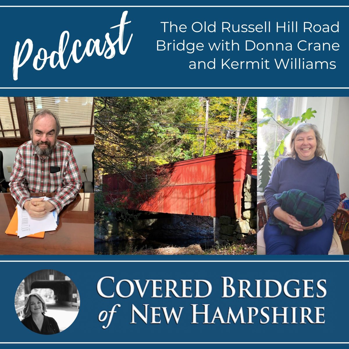 Covered Bridges of New Hampshire Podcast The Old Russell Hill Road Bridge